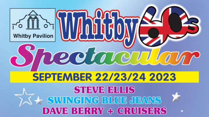 Whitby Spectacular Live 1960s Music Weekend 